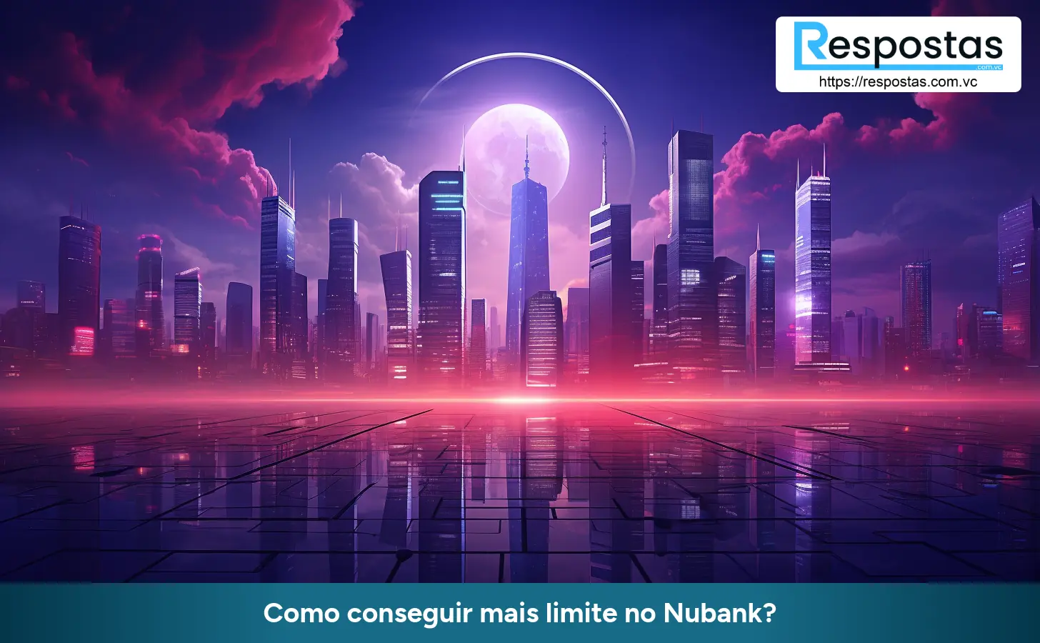 Como conseguir mais limite no Nubank?