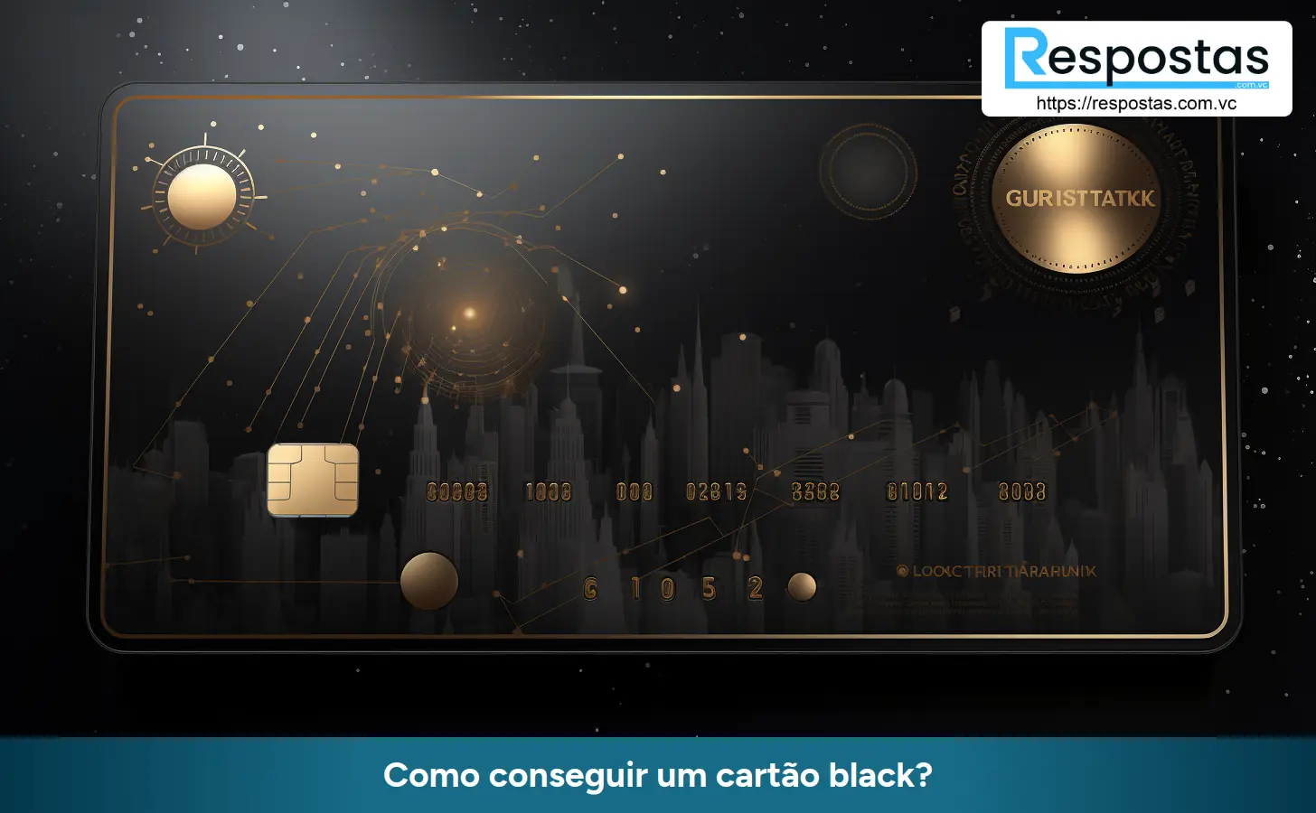 Como conseguir um cartão black?