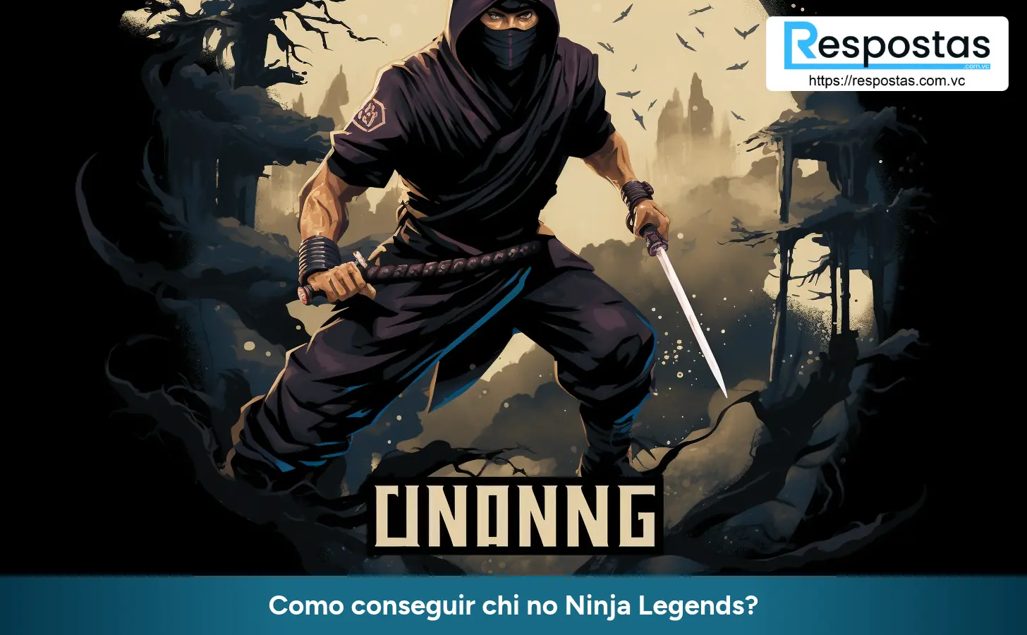 Como conseguir chi no Ninja Legends?