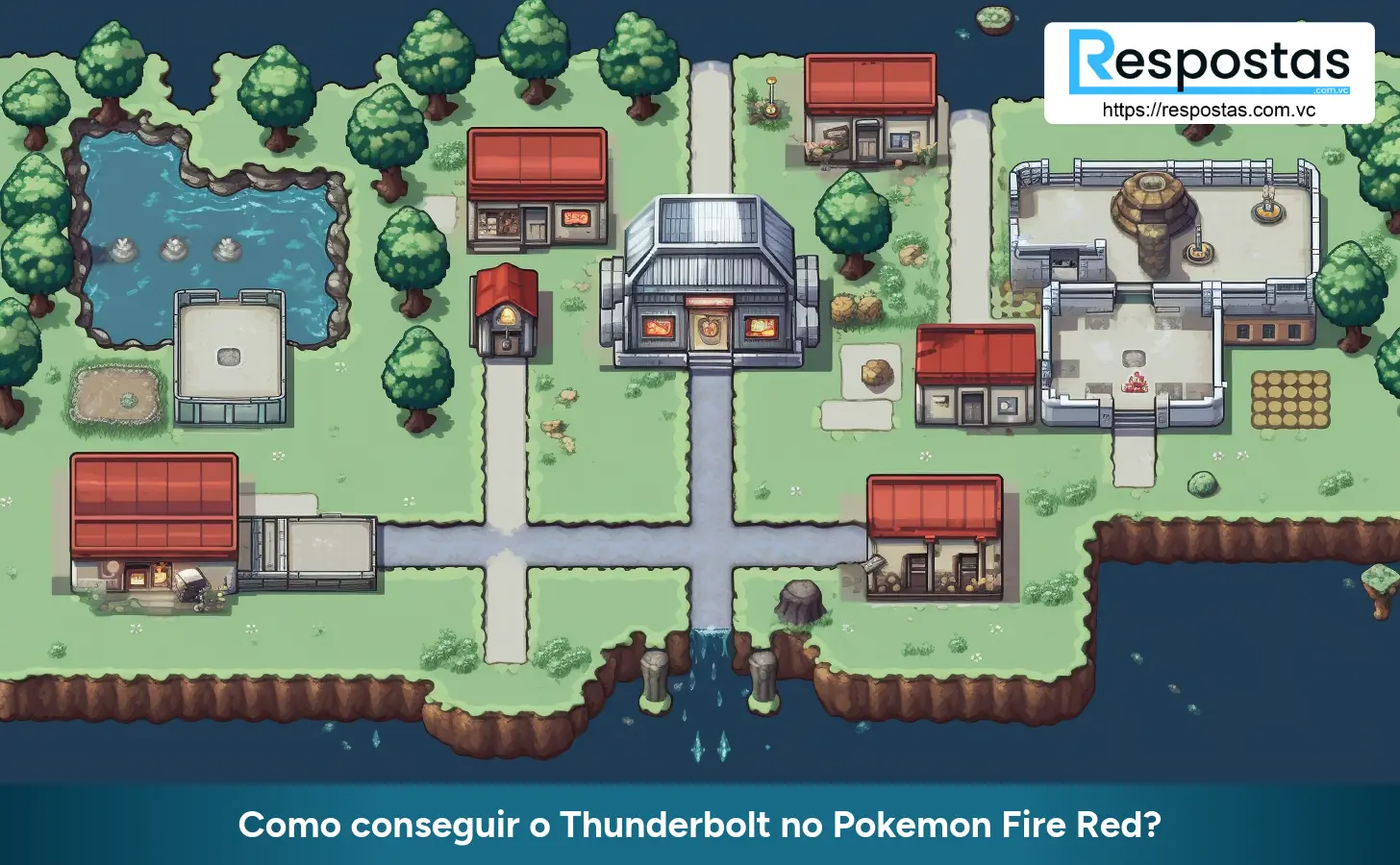 Como conseguir o Thunderbolt no Pokemon Fire Red?