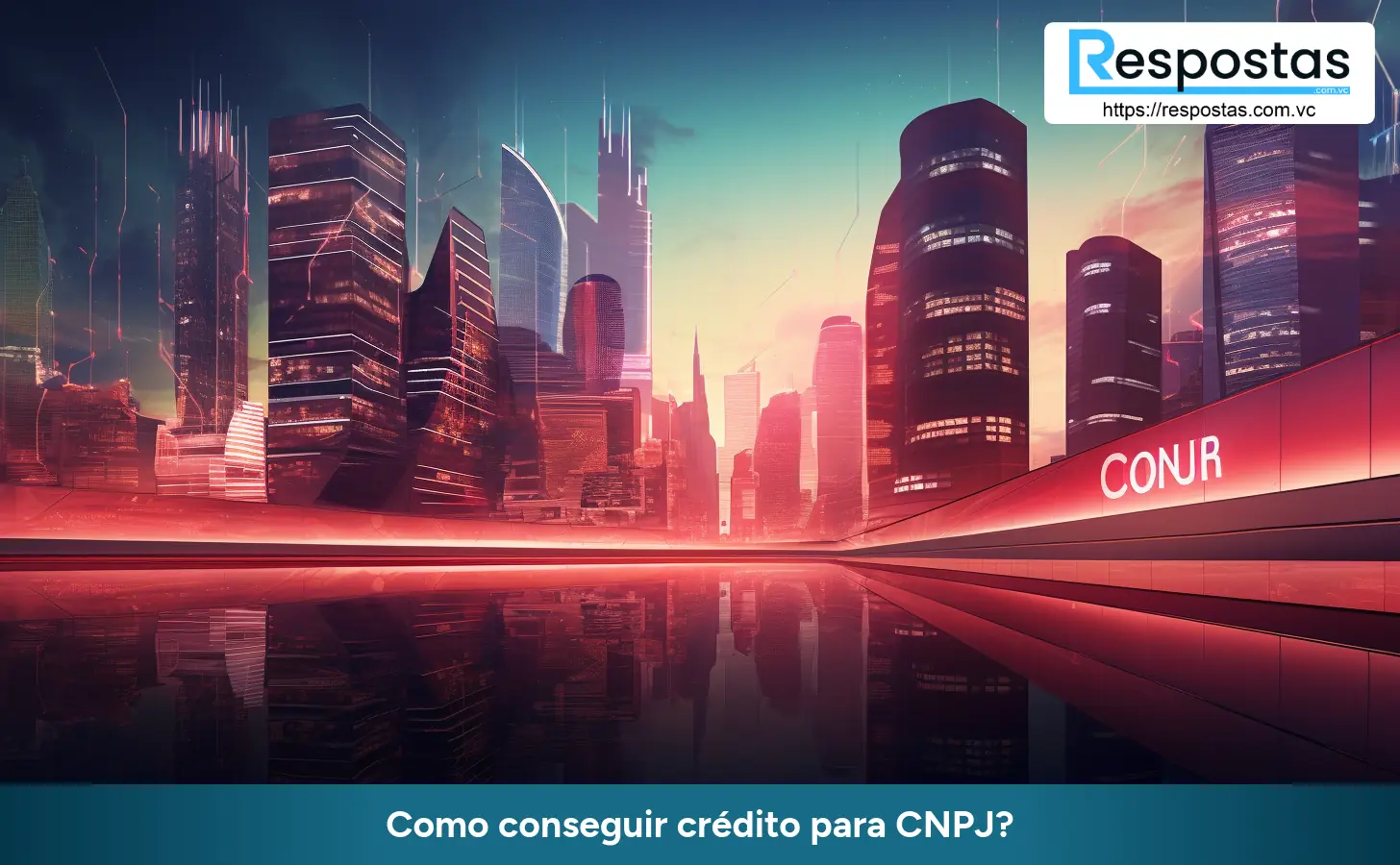 Como conseguir crédito para CNPJ?