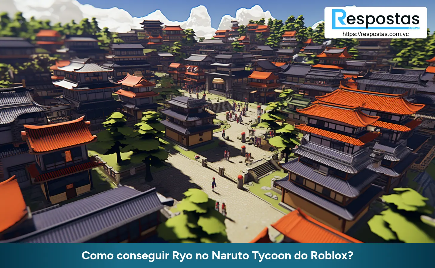 Como conseguir Ryo no Naruto Tycoon do Roblox?