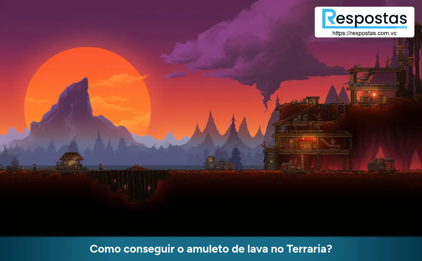 Como conseguir o amuleto de lava no Terraria?