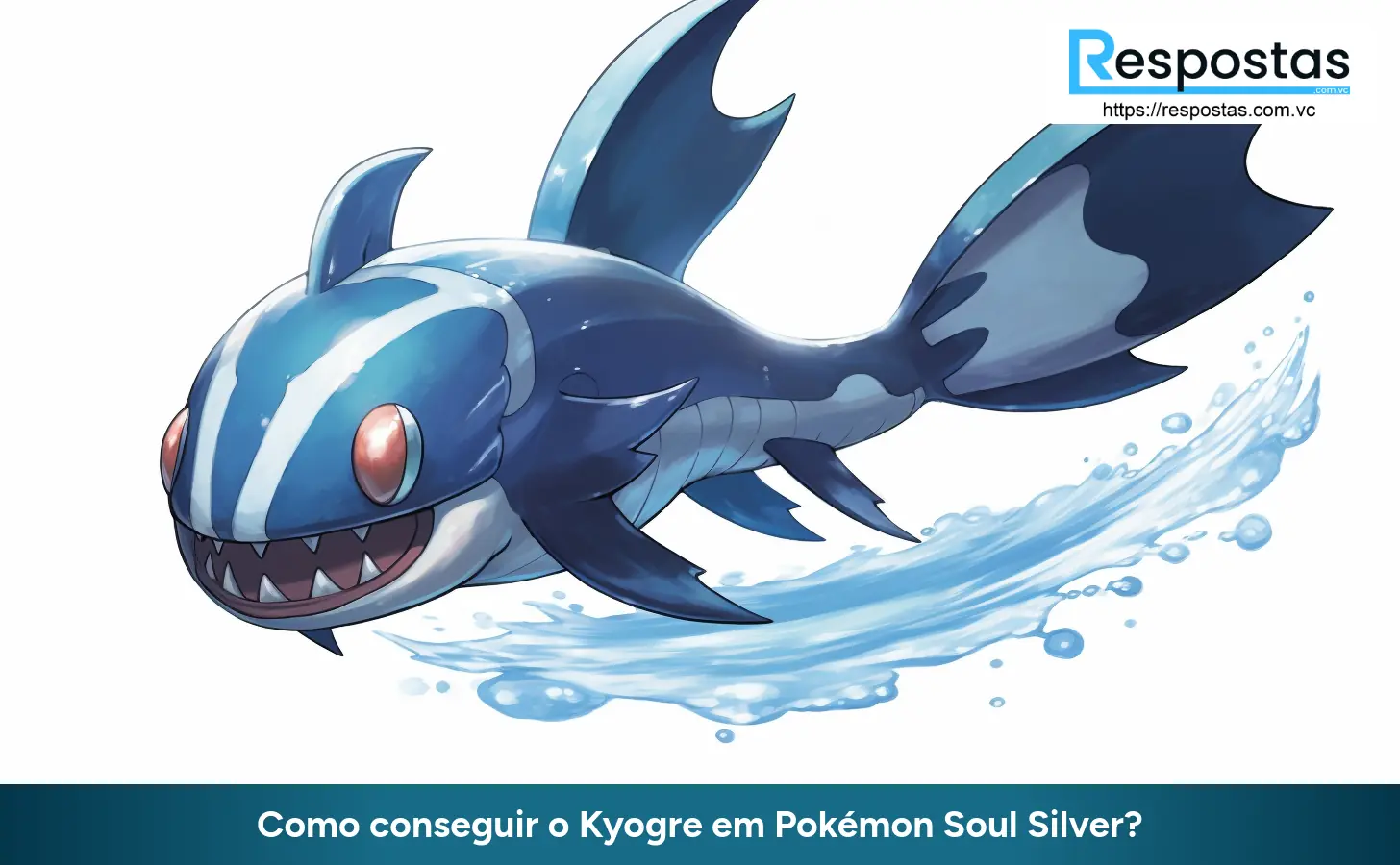 Como conseguir o Kyogre em Pokémon Soul Silver?