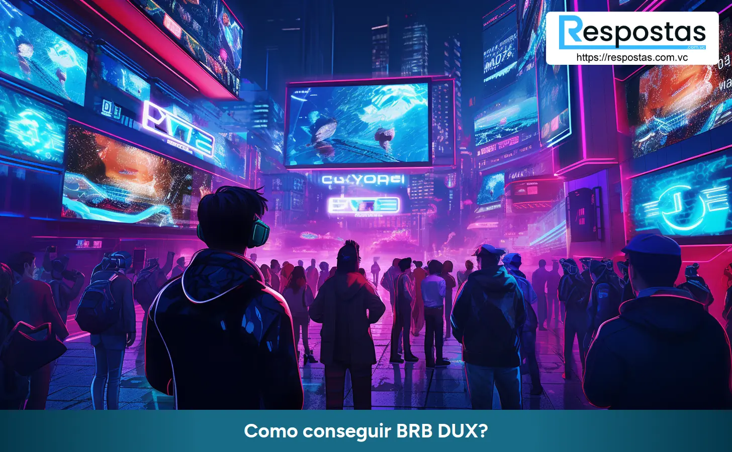 Como conseguir BRB DUX?