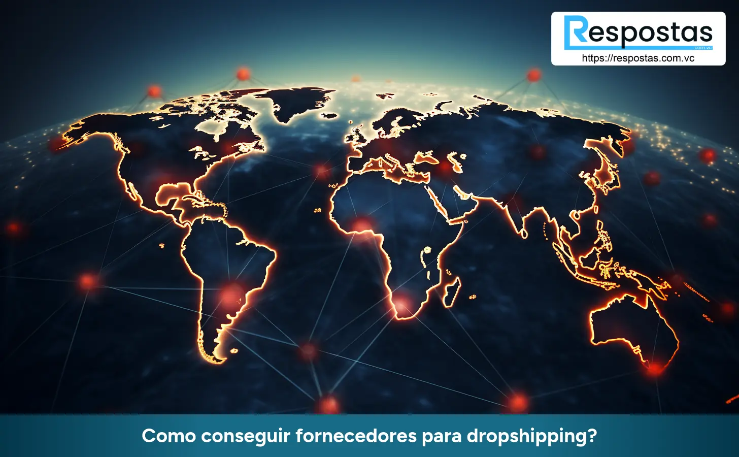 Como conseguir fornecedores para dropshipping?