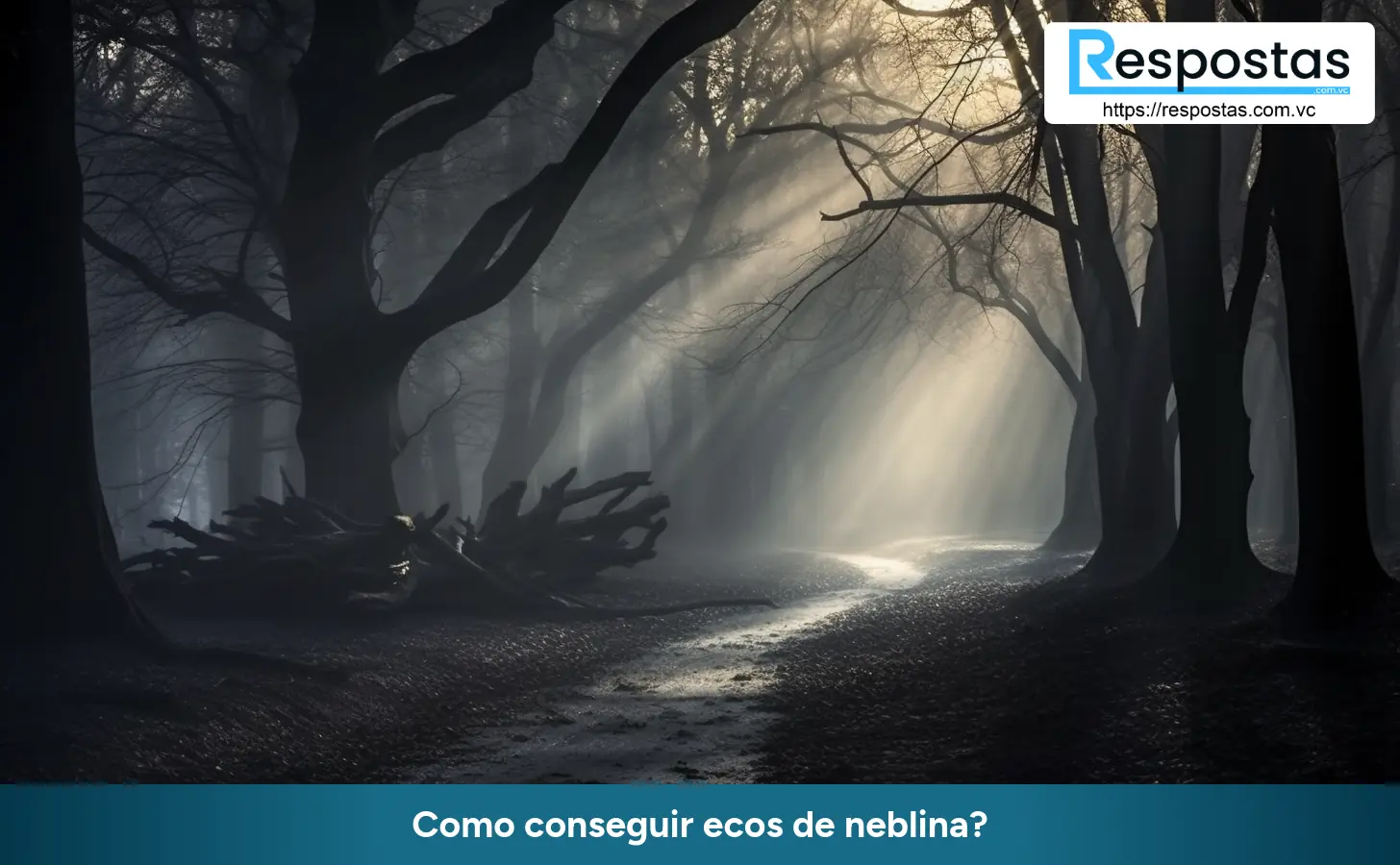 Como conseguir ecos de neblina?