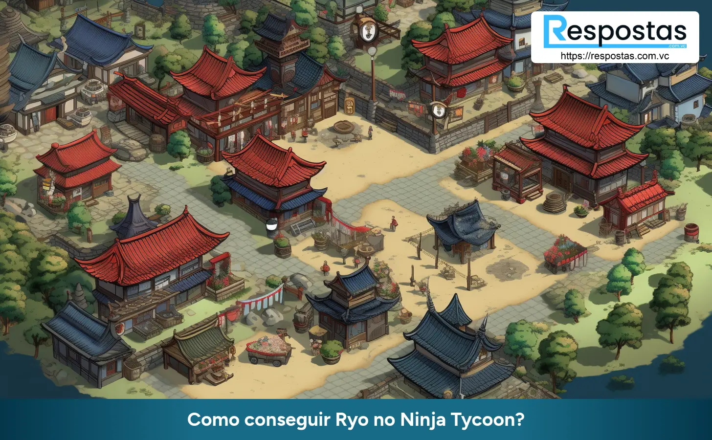 Como conseguir Ryo no Ninja Tycoon?