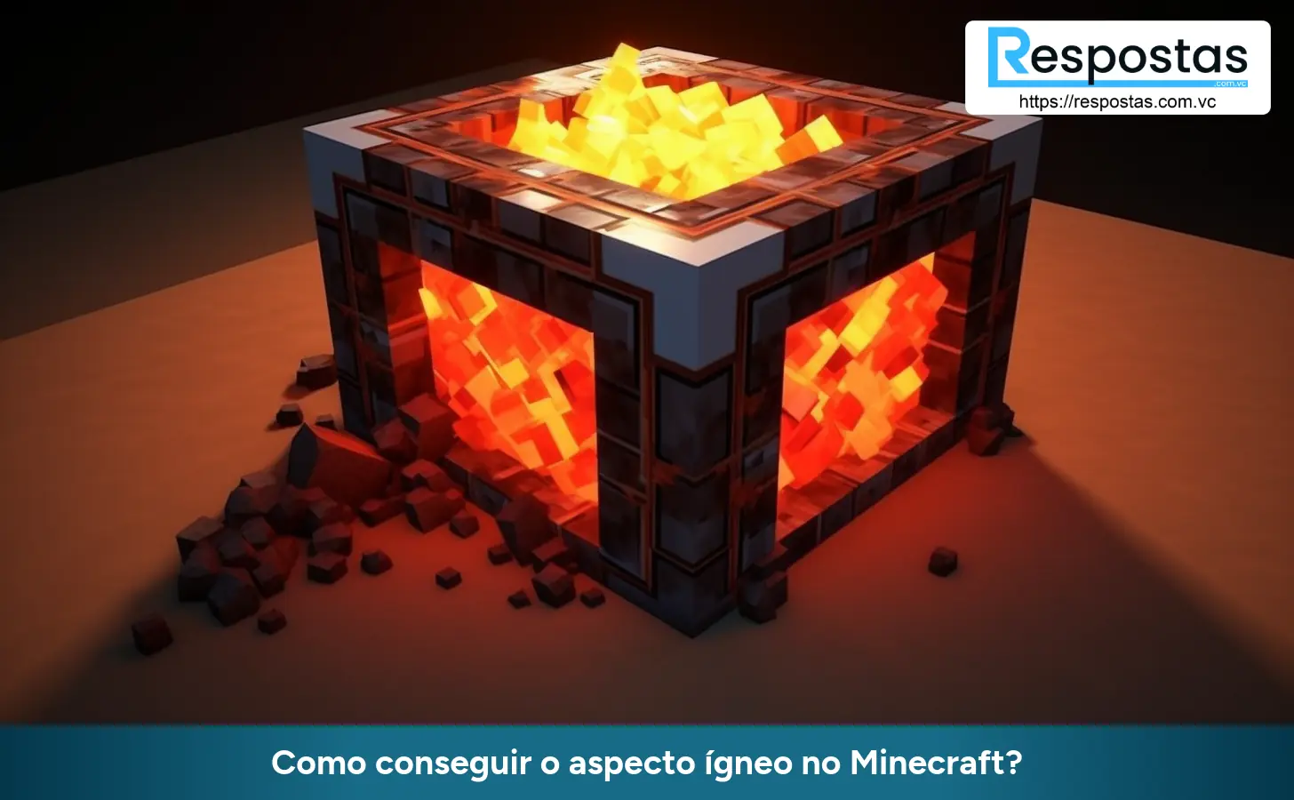 Como conseguir o aspecto ígneo no Minecraft?