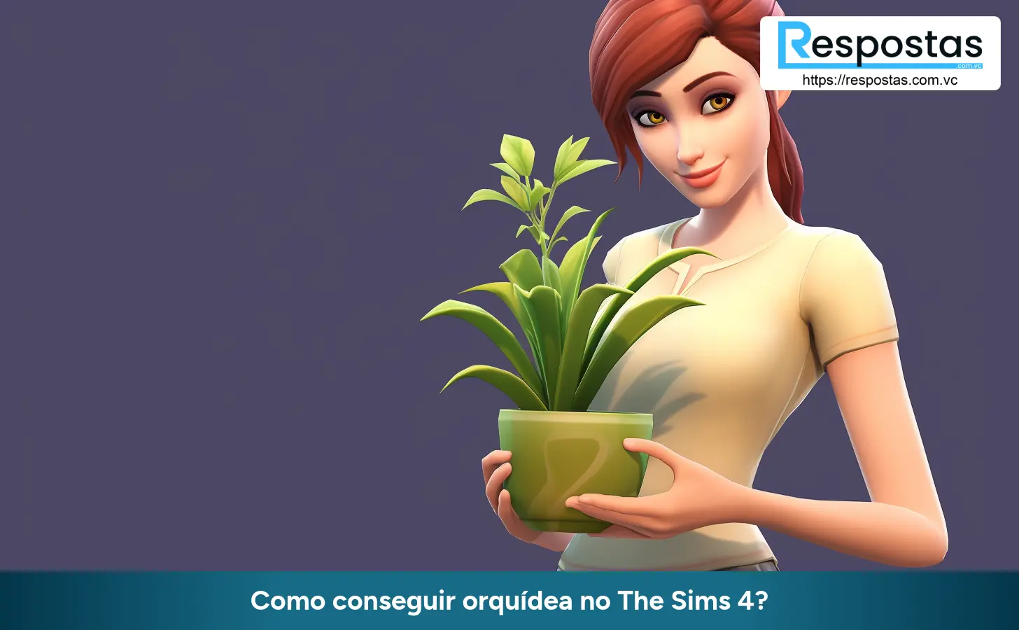 Como conseguir orquídea no The Sims 4?