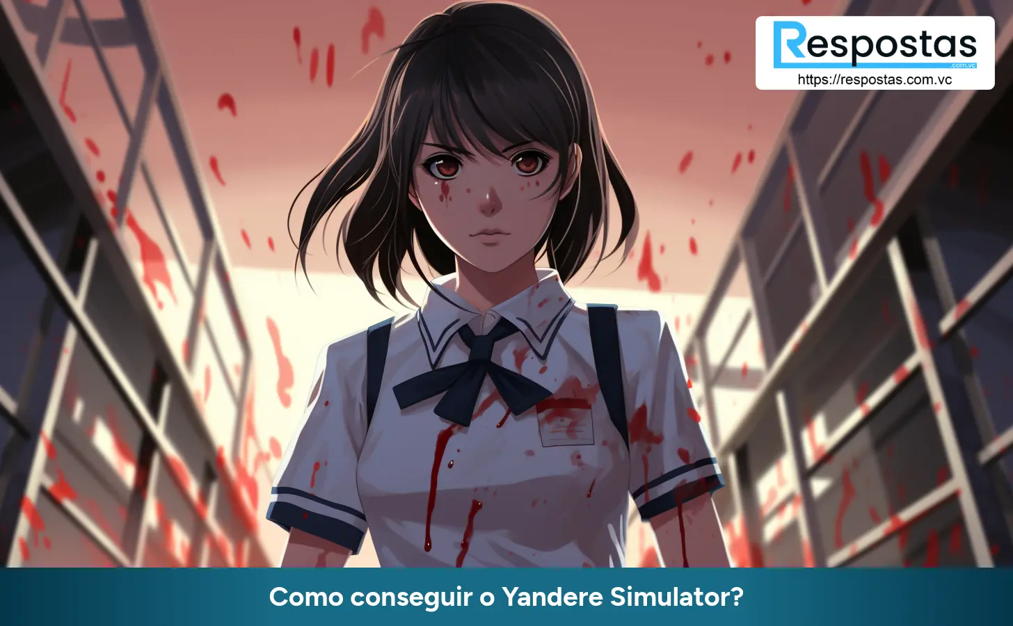 Como conseguir o Yandere Simulator?