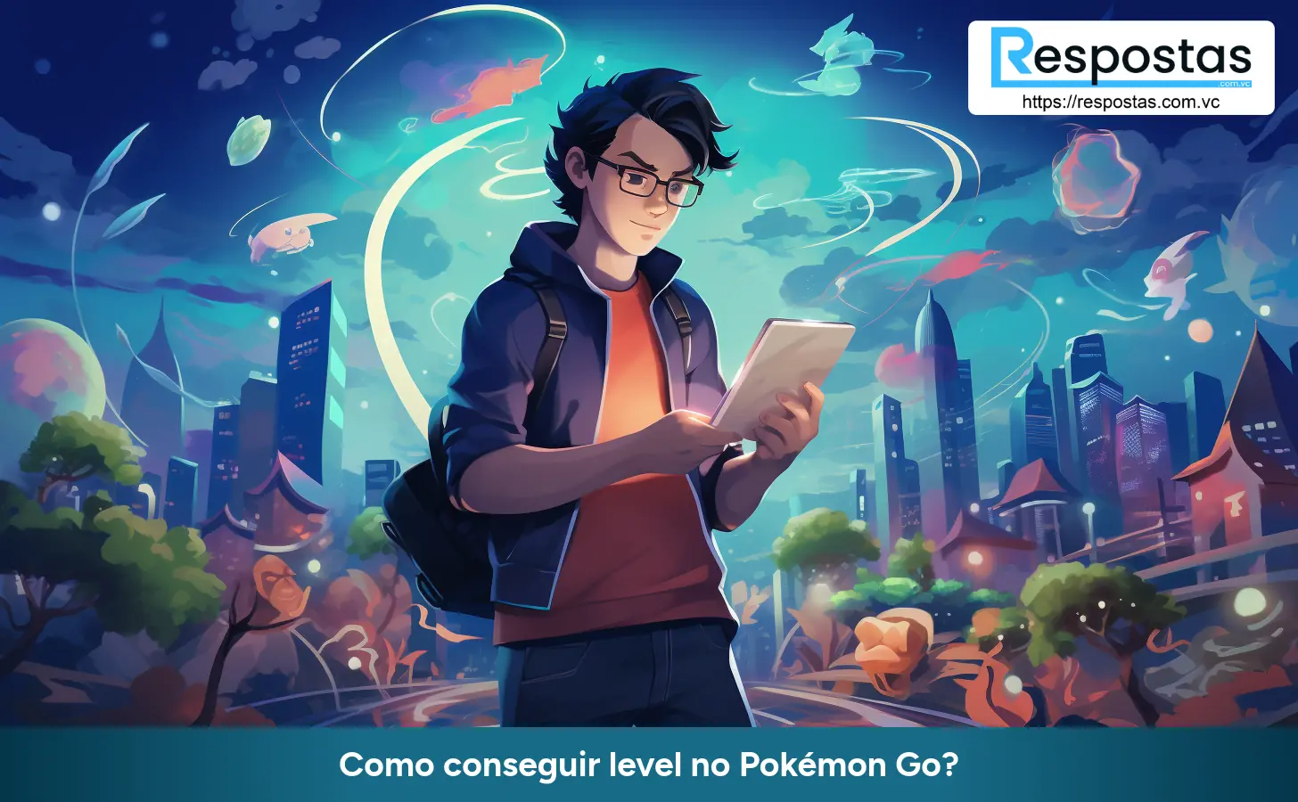 Como conseguir level no Pokémon Go?
