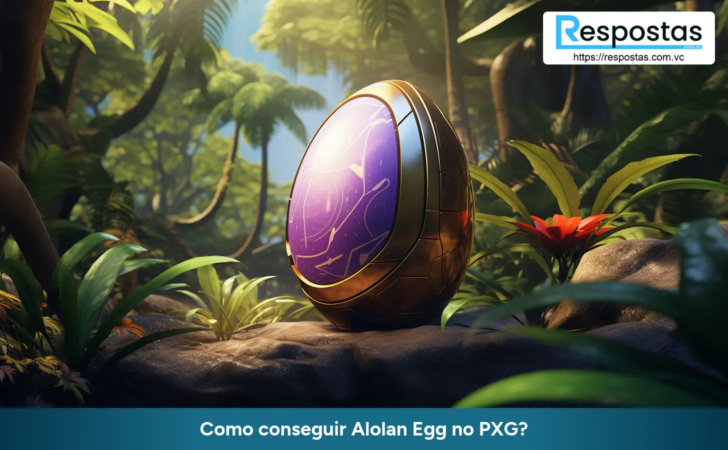 Como conseguir Alolan Egg no PXG?