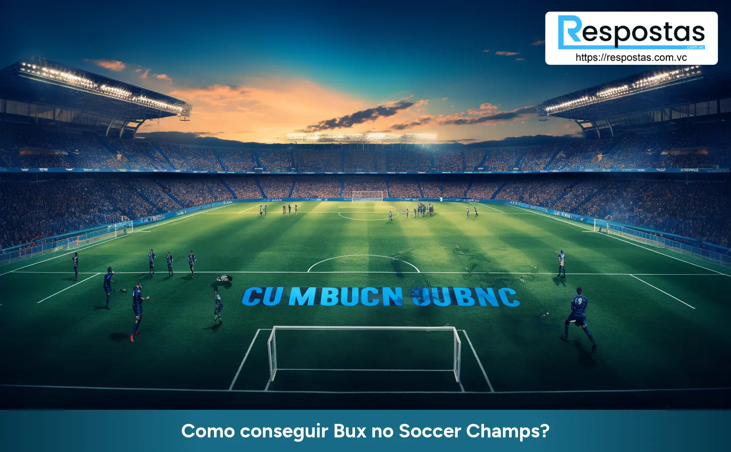 Como conseguir Bux no Soccer Champs?