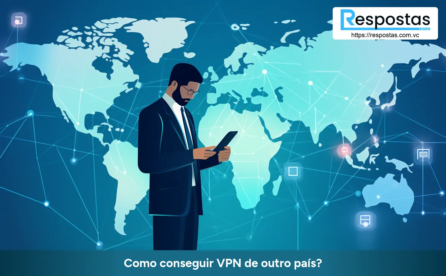 Como conseguir VPN de outro país?