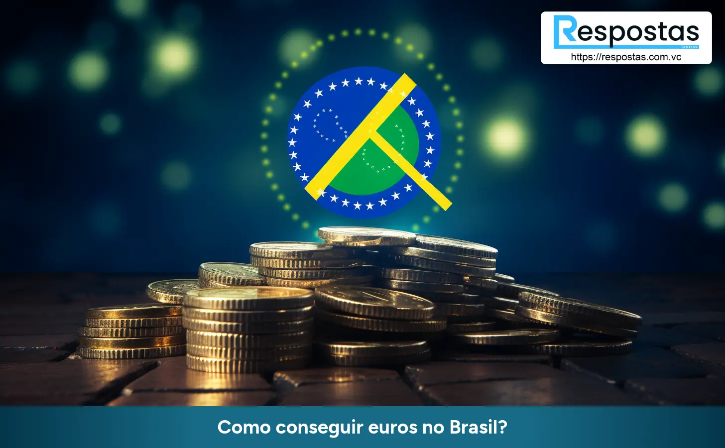 Como conseguir euros no Brasil?