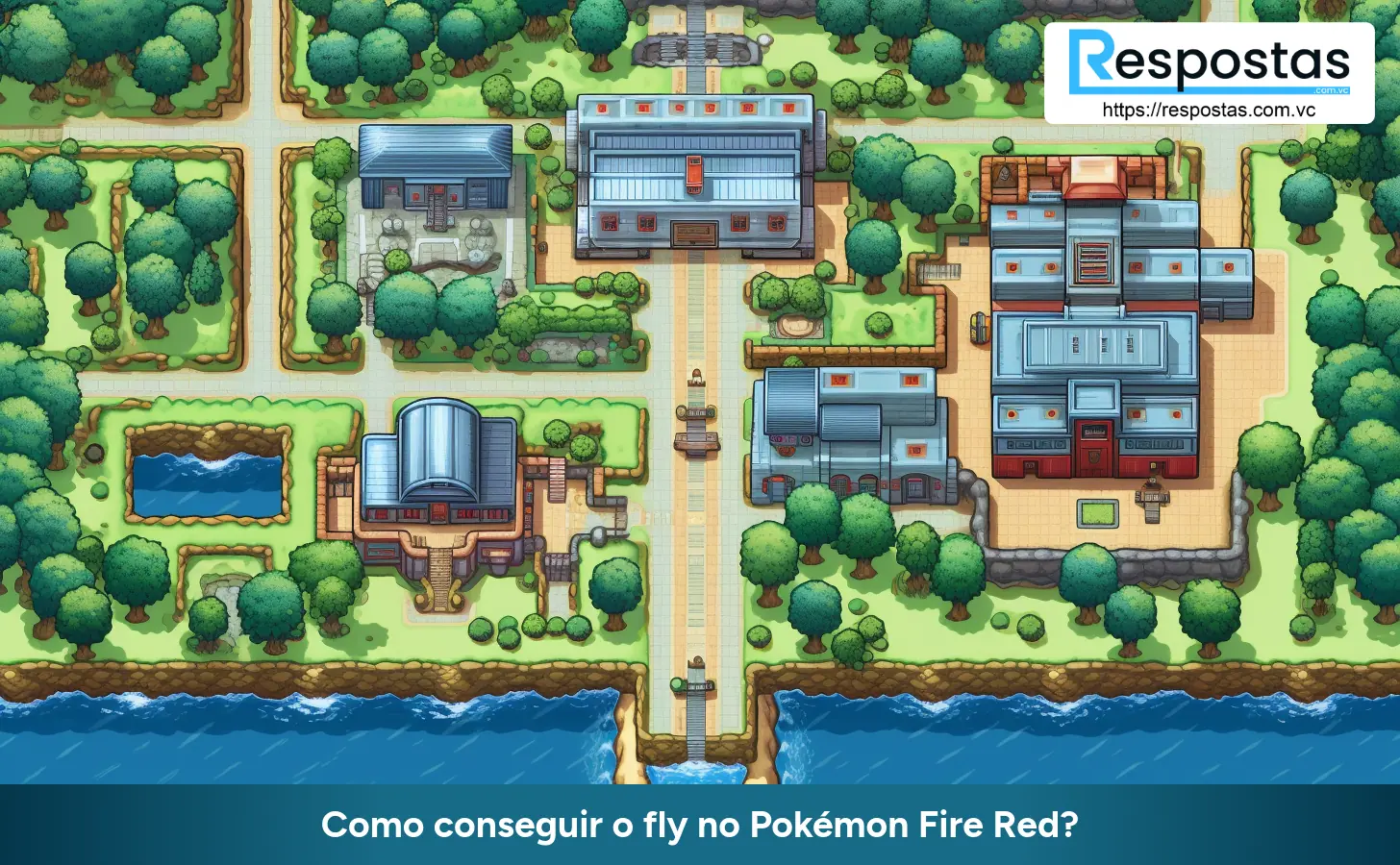 Como conseguir o fly no Pokémon Fire Red?