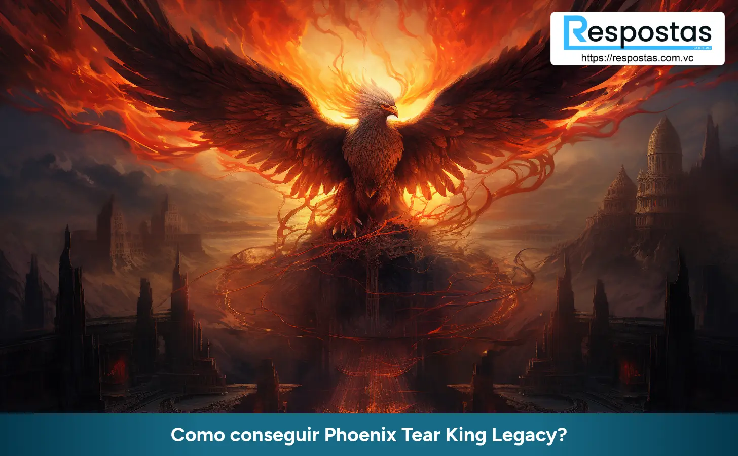 Como conseguir Phoenix Tear King Legacy?